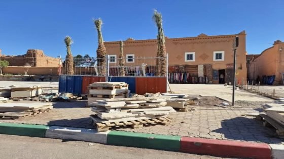 ورزازات ..  مشروع تهيئة المواقع السياحية  .. وعود كبيرة وتأخيرات محبطة